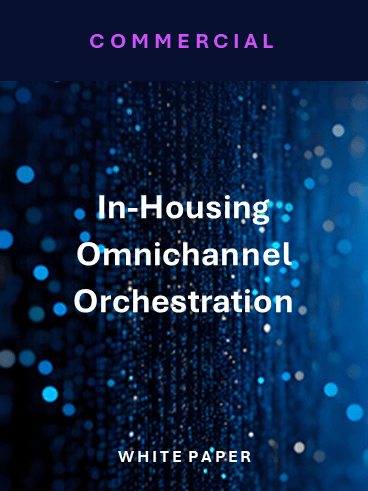 In-Housing Omnichannel Orchestration